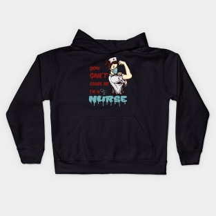 You Can't Scare Me I'm A Nurse Kids Hoodie